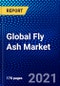Global Fly Ash Market (2021-2026) by Type, Source Type, Application, Geography, Competitive Analysis and the Impact of Covid-19 with Ansoff Analysis - Product Image