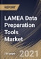 LAMEA Data Preparation Tools Market By Component, By Function, By Deployment Type, By End User, By Country, Opportunity Analysis and Industry Forecast, 2021 - 2027 - Product Thumbnail Image