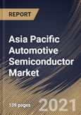 Asia Pacific Automotive Semiconductor Market By Application, By Vehicle Type, By Component, By Country, Opportunity Analysis and Industry Forecast, 2021 - 2027- Product Image