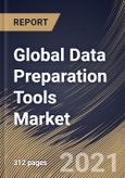 Global Data Preparation Tools Market By Component, By Function, By Deployment Type, By End User, By Regional Outlook, Industry Analysis Report and Forecast, 2021 - 2027- Product Image