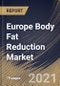 Europe Body Fat Reduction Market By Service Provider, By Gender, By Procedure, By Country, Opportunity Analysis and Industry Forecast, 2021 - 2027 - Product Thumbnail Image