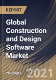 Global Construction and Design Software Market By Deployment Type, By Function, By End User, By Regional Outlook, Industry Analysis Report and Forecast, 2021 - 2027- Product Image