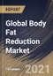 Global Body Fat Reduction Market By Service Provider, By Gender, By Procedure, By Regional Outlook, Industry Analysis Report and Forecast, 2021 - 2027 - Product Image