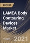 LAMEA Body Contouring Devices Market By Application, By Type, By Country, Opportunity Analysis and Industry Forecast, 2021 - 2027 - Product Thumbnail Image
