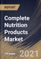Complete Nutrition Products Market By Products, By Distribution Channel, By Regional Outlook, Industry Analysis Report and Forecast, 2021 - 2027 - Product Thumbnail Image