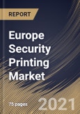 Europe Security Printing Market By Function, By Application, By Country, Opportunity Analysis and Industry Forecast, 2021 - 2027- Product Image