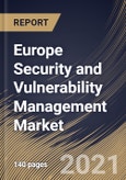 Europe Security and Vulnerability Management Market By Component, By Type, By Deployment Type, By Enterprise Size, By End User, By Country, Opportunity Analysis and Industry Forecast, 2021 - 2027- Product Image