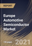 Europe Automotive Semiconductor Market By Application, By Vehicle Type, By Component, By Country, Opportunity Analysis and Industry Forecast, 2021 - 2027- Product Image