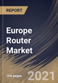 Europe Router Market By Type, By End User, By Country, Opportunity Analysis and Industry Forecast, 2021 - 2027- Product Image