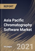Asia Pacific Chromatography Software Market By Deployment, By Application, By Type, By Country, Opportunity Analysis and Industry Forecast, 2021 - 2027- Product Image