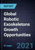 Global Robotic Exoskeletons Growth Opportunities- Product Image
