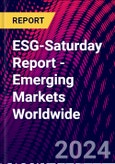ESG-Saturday Report - Emerging Markets Worldwide- Product Image