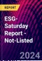 ESG-Saturday Report - Not-Listed - Product Thumbnail Image