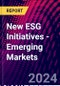New ESG Initiatives - Emerging Markets - Product Image