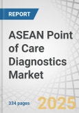 ASEAN Point of Care Diagnostics Market by Product (Infectious Disease (TB, Hepatitis, STDs, HAIs), Glucose, Cardiometabolic, Pregnancy, Coagulation), Technology (Lateral Flow Assays, Biochemistry, MDx), End User (Home Care, Hospitals) - Forecast to 2030- Product Image