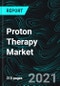 Proton Therapy Market Size, Share, Global Forecast 2022-2027, Industry Trends, Impact of COVID-19, Opportunity Company Analysis - Product Image