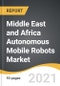 Middle East And Africa Autonomous Mobile Robots Market 2021-2028 - Product Image