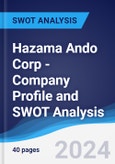 Hazama Ando Corp - Company Profile and SWOT Analysis- Product Image