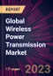 Global Wireless Power Transmission Market 2021-2025 - Product Thumbnail Image