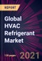 Global HVAC Refrigerant Market 2021-2025 - Product Thumbnail Image