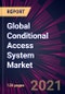 Global Conditional Access System Market 2021-2025 - Product Thumbnail Image
