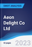 Aeon Delight Co Ltd - Strategy, SWOT and Corporate Finance Report- Product Image
