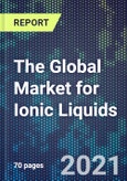 The Global Market for Ionic Liquids- Product Image