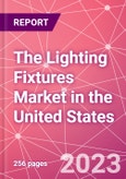 The Lighting Fixtures Market in the United States- Product Image