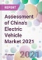 Assessment of China's Electric Vehicle Market 2021 - Product Thumbnail Image