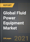 Global Fluid Power Equipment Market: Analysis By Type (Hydraulic, Pneumatic), Product (Pumps, Motors, Valves, Cylinders, Filters, Actuators), Application, By Region, By Country (2021 Edition): Market Insights and Forecast with Impact of COVID-19 (2021-2026)- Product Image