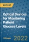 Optical Devices for Monitoring Patient Glucose Levels - Product Thumbnail Image