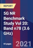 5G NR Benchmark Study Vol 20: Band n78 (3.6 GHz)- Product Image