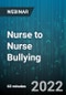 Nurse to Nurse Bullying: A Sepsis in Healthcare - Webinar (Recorded) - Product Image