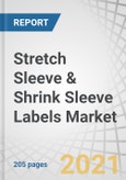 Stretch Sleeve & Shrink Sleeve Labels Market With Covid-19 Impact Analysis, by Polymer Film (PVC, PETG, OPS, PE), Sleeve Type (Shrink and Stretch), Ink, Printing Technology, Embellishing Type, Application, and Region - Global Forecast to 2026- Product Image