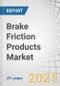 Brake Friction Products Market (OE & Aftermarket) by Type (Brake Disc, Pad, Drum, Shoe, Liner), Disc Type (Metallic, Composite, Ceramic), Liner Type (Molded, Woven), Vehicle Type (ICE, Electric, PHEV, OHV), and Region - Global Forecast to 2026 - Product Thumbnail Image