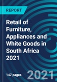 Retail of Furniture, Appliances and White Goods in South Africa 2021- Product Image