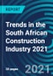 Trends in the South African Construction Industry 2021 - Product Thumbnail Image