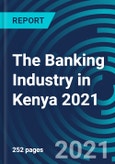 The Banking Industry in Kenya 2021- Product Image