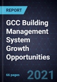 GCC Building Management System Growth Opportunities- Product Image