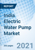 India Electric Water Pump Market (2020-2026): Market Forecast by Types, by Operation, by Regions and Competitive Landscape- Product Image