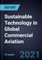 Growth Opportunities for Sustainable Technology in Global Commercial Aviation - Product Thumbnail Image