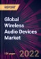 Global Wireless Audio Devices Market 2022-2026 - Product Thumbnail Image