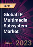 Global IP Multimedia Subsystem Market 2022-2026- Product Image