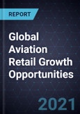 Global Aviation Retail Growth Opportunities- Product Image