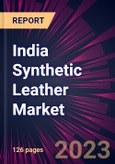 India Synthetic Leather Market 2023-2027- Product Image