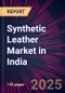 Synthetic Leather Market in India 2025-2029 - Product Thumbnail Image
