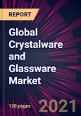 Global Crystalware and Glassware Market 2022-2026- Product Image