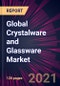 Global Crystalware and Glassware Market 2022-2026 - Product Image