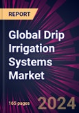 Global Drip Irrigation Systems Market 2024-2028- Product Image
