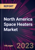 North America Space Heaters Market 2023-2027- Product Image
